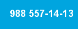988 557-14-13